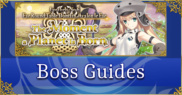 Lostbelt 6 Avalon Le Fae Boss Guides Fate Grand Order Wiki GamePress